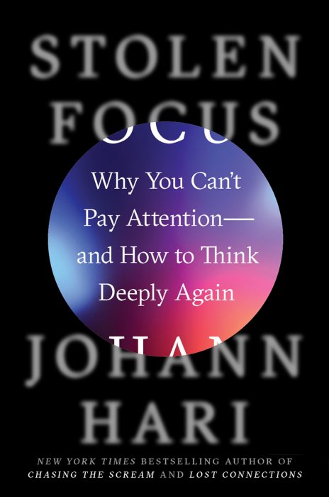 Johann Hari: Stolen Focus (2022, Crown Publishing Group, The)