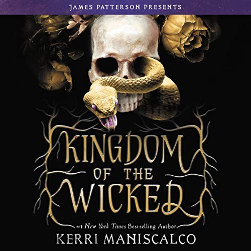 Kerri Maniscalco: Kingdom of the Wicked (AudiobookFormat, 2020, Blackstone Pub, jimmy patterson)