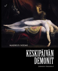 Markus Niemi: Keskipäivän demonit (Hardcover, Finnish language, 2017, Kirjokansi)