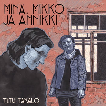 Tiitu Takalo: Minä Mikko ja Annikki (Paperback, Finnish language, Suuri kurpitsa)