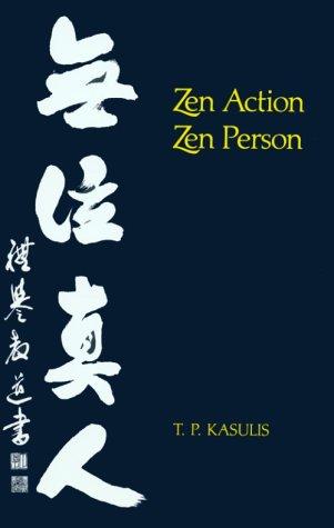 T. P. Kasulis: Zen Action (Paperback, 1989, University of Hawaii Press)