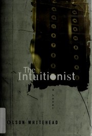 Colson Whitehead: The intuitionist (1999, Anchor Books)