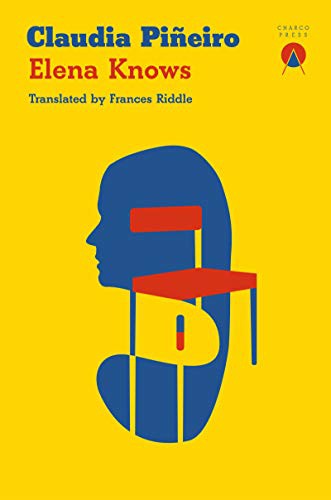 Frances Riddle, Claudia Piñeiro: Elena Knows (Paperback, 2021, Charco Press)
