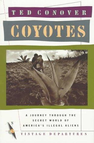Ted Conover: Coyotes (1987, Vintage Books)