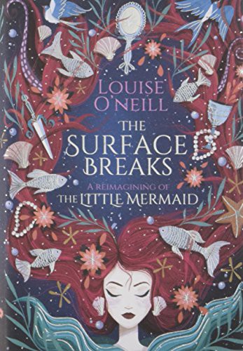 Louise O'Neill: The Surface Breaks (Hardcover, 2018, SCHOLASTIC)