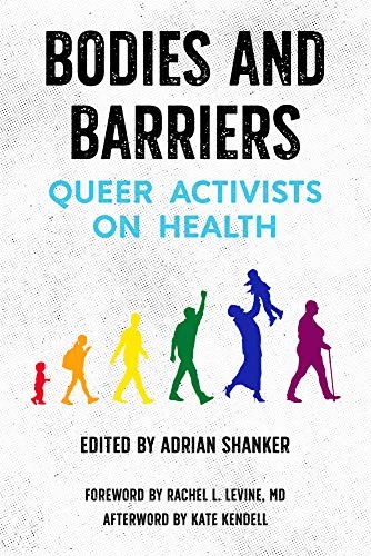 Adrian Shanker, Kate Kendell, Rachel L. Levine: Bodies and Barriers (Paperback, 2020, PM Press)