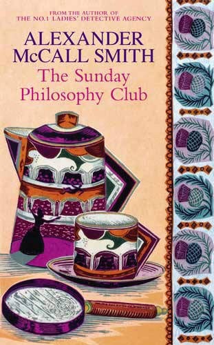 Alexander McCall Smith: The Sunday Philosophy Club (Hardcover, Time Warner Books Uk)