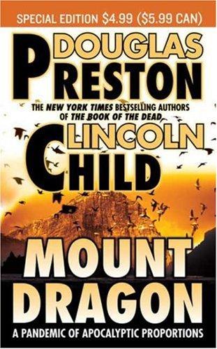 Lincoln Child, Douglas Preston: Mount Dragon (Paperback, 2007, Tor Books)