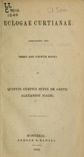 Quintus Curtius Rufus: Eclogae Curtianae (Latin language, 1849, Armour & Ramsay)