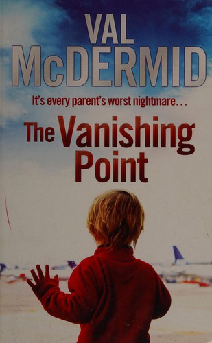 Val McDermid: The vanishing point (2013, Charnwood)