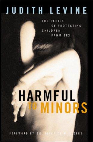 Judith Levine: Harmful to Minors (Hardcover, 2002, University of Minnesota Press)