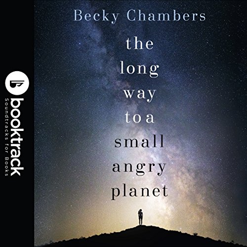 Becky Chambers: The Long Way to a Small, Angry Planet (AudiobookFormat, 2018, Hodderscape)