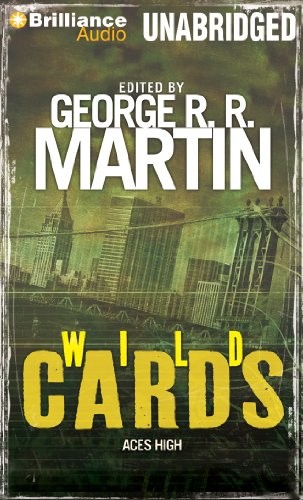 George R. R. Martin: Wild Cards II: Aces High (Wild Cards Series) (2011, Brilliance Audio)