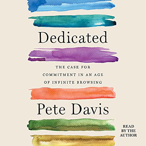 Pete Davis: Dedicated (AudiobookFormat, 2021, Simon & Schuster Audio and Blackstone Publishing)