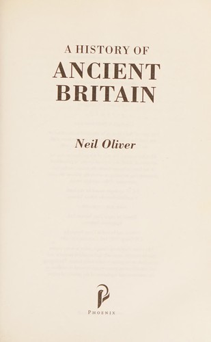 Neil Oliver: History of Ancient Britain (2012, Orion Publishing Group, Limited)