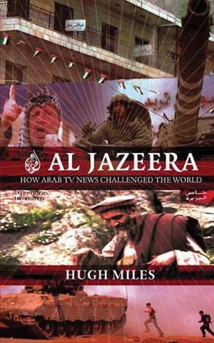Hugh Miles: Al Jazeera (Paperback, 2005, Abacus)