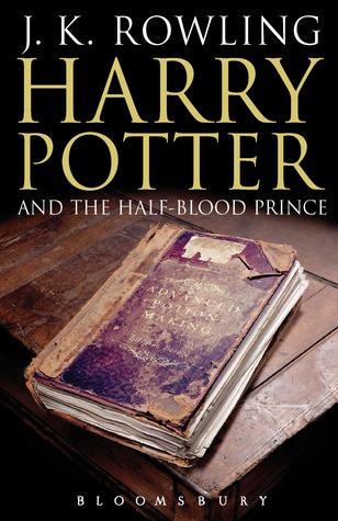 J. K. Rowling: Harry Potter and the Half-Blood Prince (Hardcover, 2005, Bloomsbury)