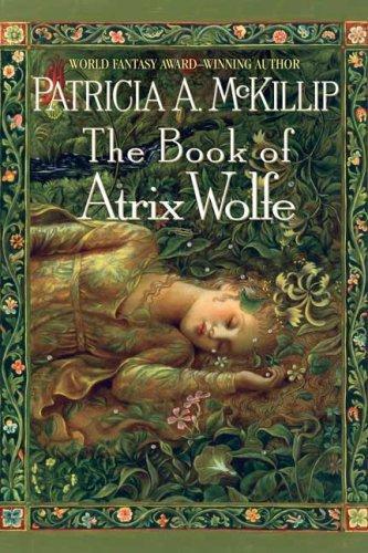 Patricia A. McKillip: The Book of Atrix Wolfe (2008)