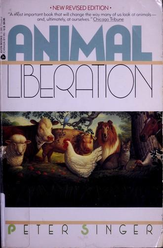 Peter Singer: Animal liberation (1990)