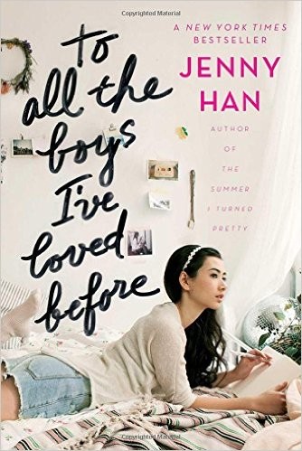 Jenny Han: To all the Boys I've Loved Before (2014, Simon & Schuster Books for Young Readers)