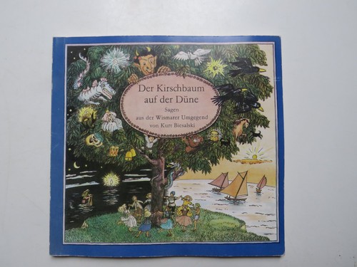 Kurt Biesalski: Der Kirschbaum auf der Düne - Sagen aus der Wismarer Umgegend (1990, Rat der Stadt Wismar)