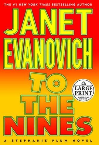 Janet Evanovich: To the nines (2003, Random House Large Print)