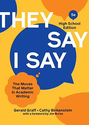 Cathy Birkenstein, Gerald Graff: "They Say / I Say" (Hardcover, W. W. Norton & Company)