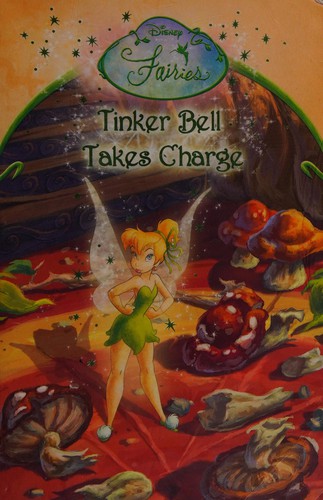 Eleanor Fremont, Disney Storybook Artists Staff: Tinker Bell takes charge (2006, HarperCollins Children's)