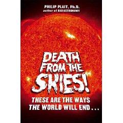 Philip C. Plait: Death from the skies! (2008, Viking)