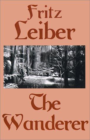 Fritz Leiber: The Wanderer (Paperback, 2000, eReads.com)
