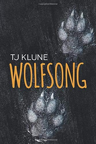 TJ Klune: Wolfsong (Paperback, 2019, Bowker)