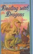 Patricia C. Wrede: Dealing with Dragons (Hardcover, 1999, Sagebrush Education Resources)