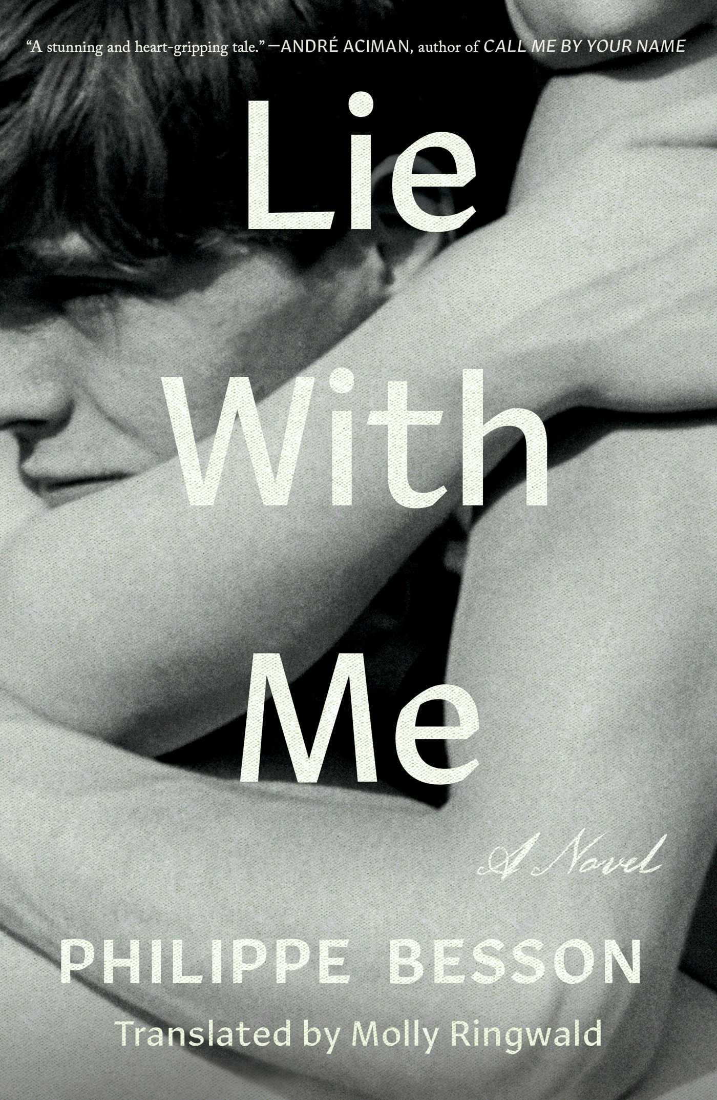 Philippe Besson, Molly Ringwald, Jacques Roy: Lie with Me (Hardcover, 2019, Scribner)