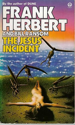 Frank Herbert, Bill Ransom: The Jesus Incident (Paperback, 1982, Orbit)