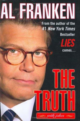 Al Franken: The Truth (with jokes) (Hardcover, 2005, Dutton Adult)