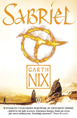 Garth Nix: Sabriel (2004, Wydawnictwo Literackie)