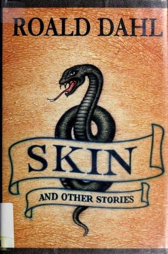 Roald Dahl: Skin and Other Stories (2000, Viking)