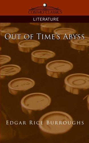 Edgar Rice Burroughs: Out of Time's Abyss (Paperback, 2005, Cosimo Classics)