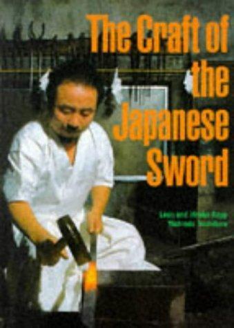 Yoshindo Yoshihara, Leon Kapp, Hiroko Kapp: The craft of the Japanese sword (1987)