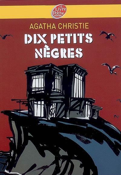 Agatha Christie: Dix petits Nègres (Paperback, French language, 2007, Le Livre de Poche Jeunesse)