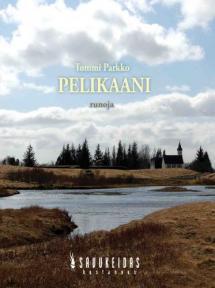 Tommi Parkko: Pelikaani (Paperback, suomi language, 2011, Savukeidas)