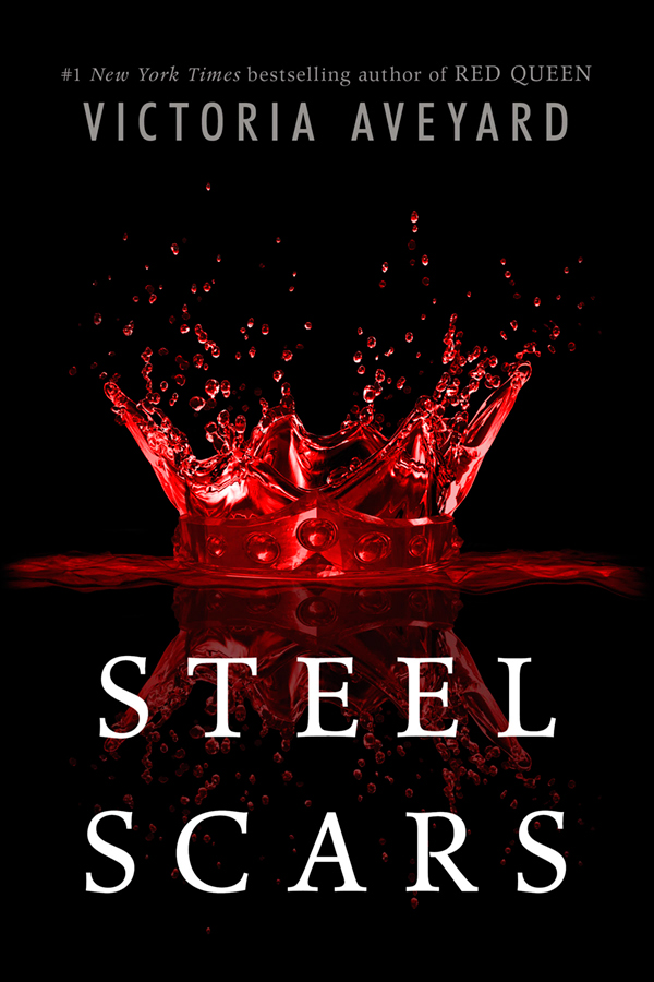 Victoria Aveyard: Steel Scars (EBook, 2016, HarperCollins Publishers)