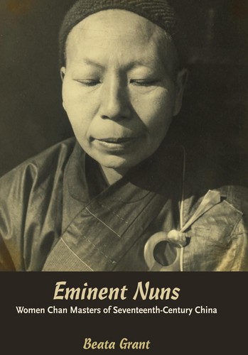 Beata Grant: Eminent nuns (2009, University of Hawai'i Press)