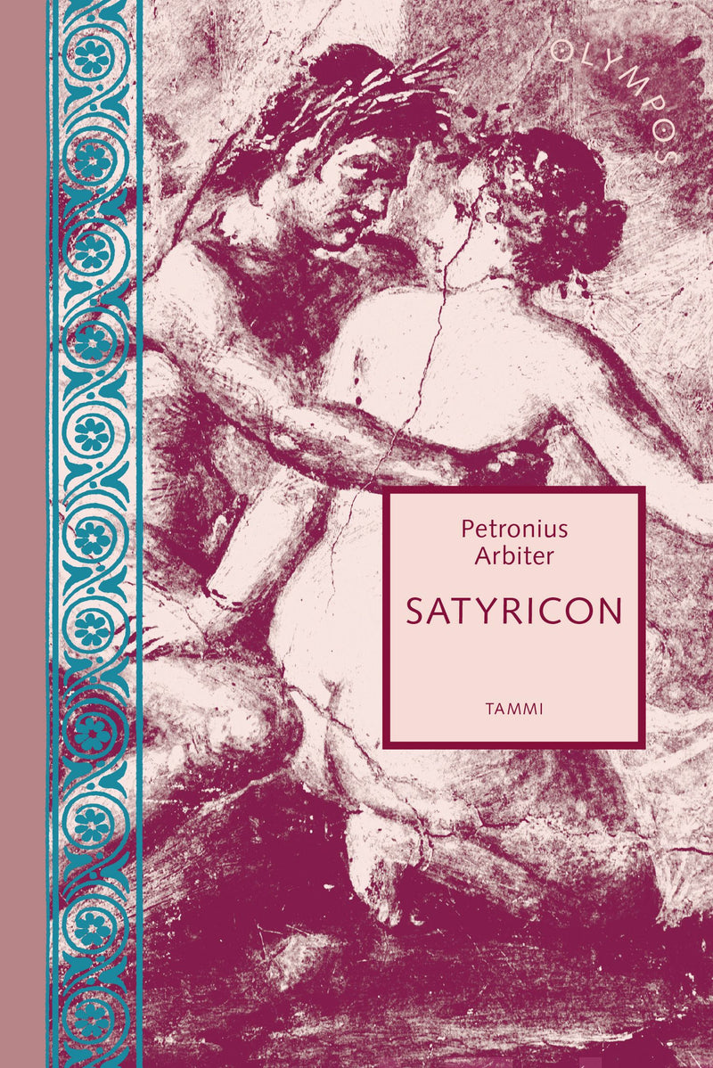 Arbiter Petronius: Satyricon (Hardcover, Finnish language, 2024, Tammi)