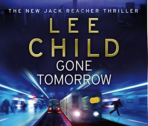 Lee Child: Gone Tomorrow (AudiobookFormat, 2009, Audiobooks)