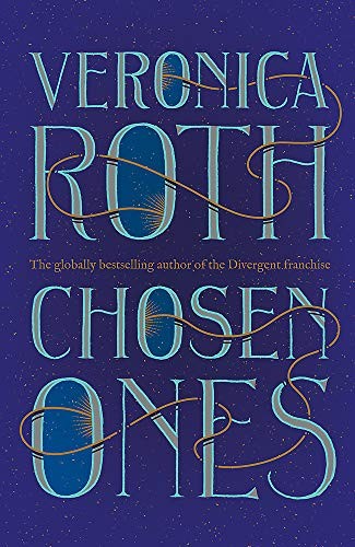 Veronica Roth, Dakota Fanning: Chosen Ones (Paperback)