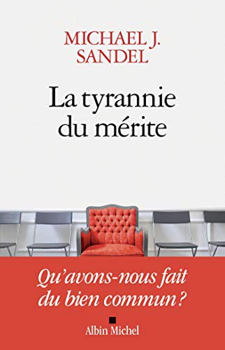 Michael J. Sandel, Astrid Von Busekist: La Tyrannie du mérite (Paperback, French language, 2021, Albin Michel)