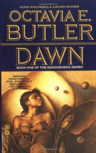Octavia E. Butler: Dawn (Xenogenesis, #1) (1997)