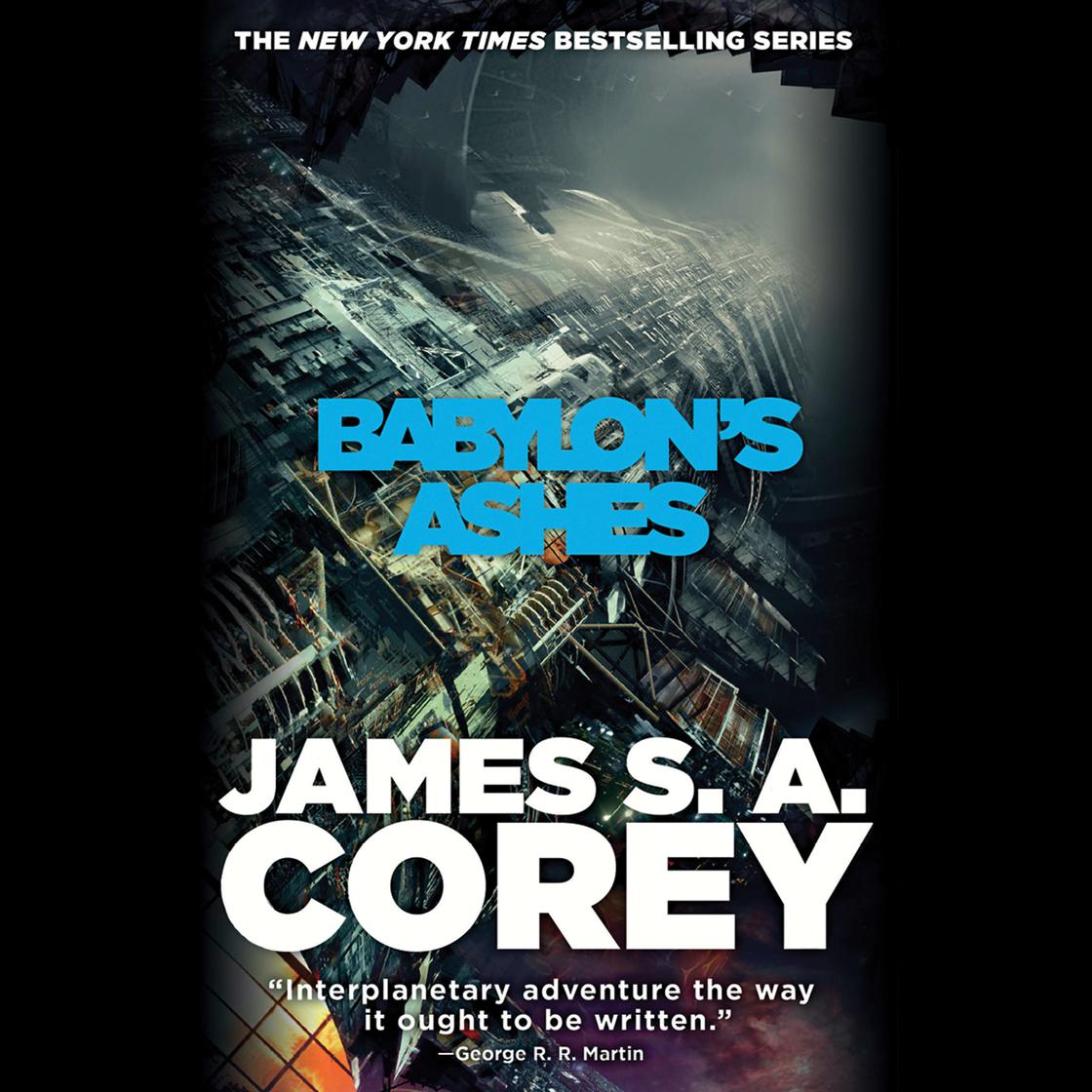 James S.A. Corey: Babylon's Ashes (AudiobookFormat, 2016, Hachette Audio)