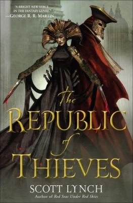 Scott Lynch: The Republic of Thieves (2010, Spectra Books)